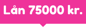 Lån 75000 kr